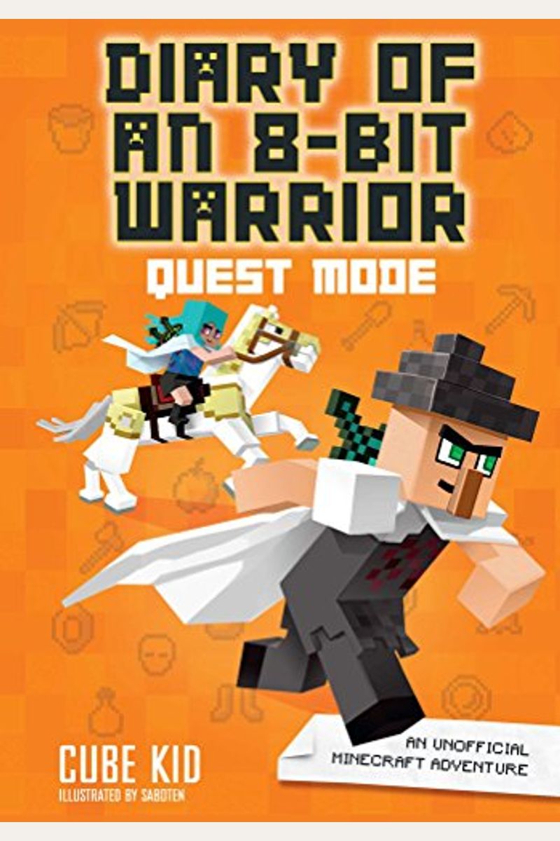 Diary Of An 8-Bit Warrior: Quest Mode (Book 5 8-Bit Warrior Series): An Unofficial Minecraft Adventure