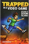 Trapped In A Video Game: Return To Doom Island Volume 4