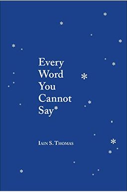 Every Word You Cannot Say Every Word You Cannot Say