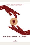 She Just Wants To Forget: Volume 2