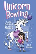 Unicorn Bowling: Another Phoebe And Her Unicorn Adventurevolume 9