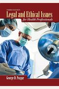 Legal And Ethical Issues For Health Professionals Book Only