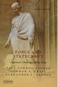 Force And Statecraft: Diplomatic Problems Of Our Time