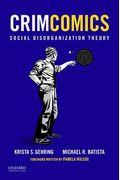 Crimcomics Issue 4: Social Disorganization Theory