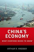 China's Economy: What Everyone Needs To Know(R)