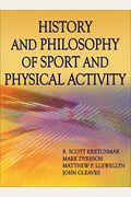 History And Philosophy Of Sport And Physical Activity