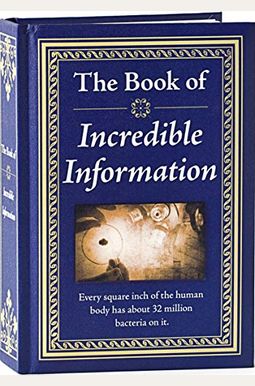 The Book Of Incredible Information The Book Of Incredible Information