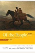 Of The People: A History Of The United States, Volume 1: To 1877