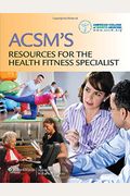 Acsm's Resources For The Health Fitness Specialist