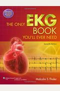 The Only Ekg Book You'll Ever Need