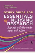 Study Guide For Essentials Of Nursing Research: Appraising Evidence For Nursing Practice