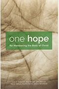 One Hope: Re-Membering The Body Of Christ
