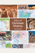 Atlas Of Christian History