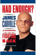 Had Enough?: A Handbook For Fighting Back