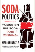 Soda Politics: Taking On Big Soda (And Winning)
