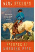 Payback At Morning Peak: A Novel Of The American West
