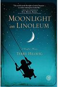 Moonlight On Linoleum: A Daughter's Memoir