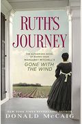 Ruth's Journey: The Authorized Novel Of Mammy