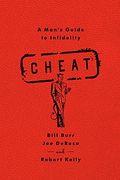 Cheat: A Man's Guide To Infidelity