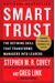 Smart Trust: The Defining Skill That Transforms Managers Into Leaders