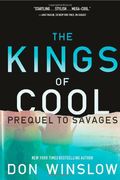 The Kings Of Cool: A Prequel To Savages