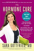 The Hormone Cure: Reclaim Balance, Sleep, Sex Drive, And Vitality Naturally With The Gottfried Protocol