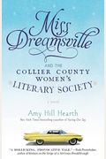 Miss Dreamsville And The Collier County Women's Literary Society