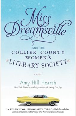 Miss Dreamsville And The Collier County Women's Literary Society Miss Dreamsville And The Collier County Women's Literary Society