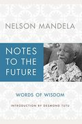 Notes To The Future: Words Of Wisdom