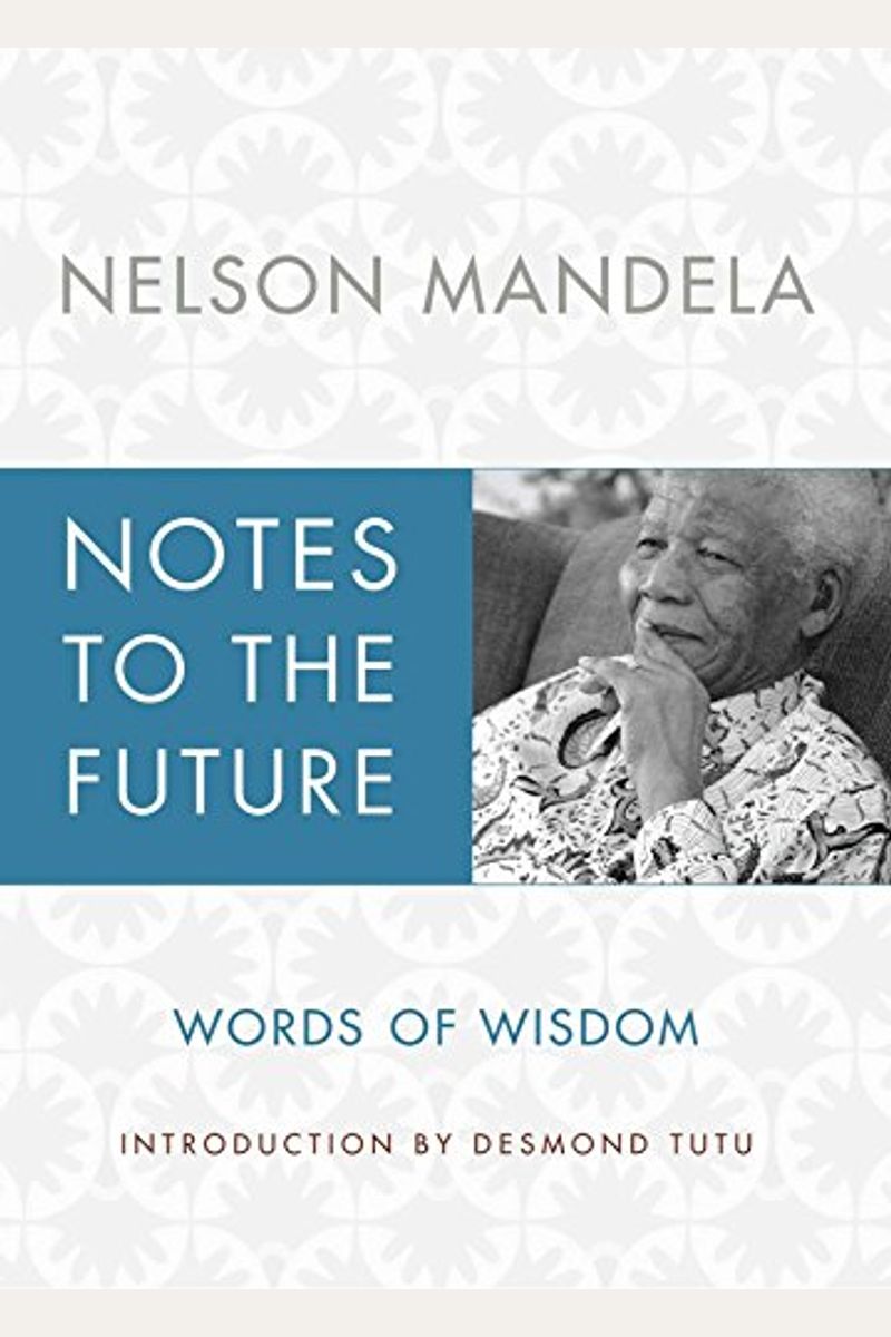 Notes To The Future: Words Of Wisdom