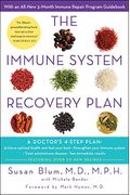 The Immune System Recovery Plan: A Doctor's 4-Step Program To Treat Autoimmune Disease