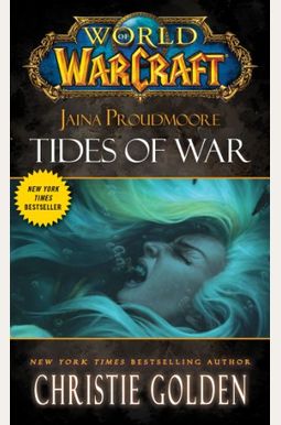 Jaina Proudmoore: Tides of War Jaina Proudmoore: Tides of War