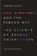 Gay, Straight, And The Reason Why: The Science Of Sexual Orientation