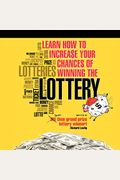Learn How To Increase Your Chances Of Winning The Lottery