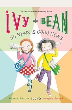 Ivy + Bean No News Is Good News Ivy + Bean No News Is Good News
