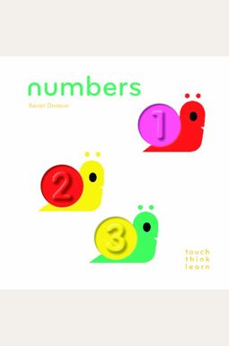 Touchthinklearn: Numbers: (Board Books For Baby Learners, Touch Feel Books For Children) Touchthinklearn: Numbers: (Board Books For Baby Learners, Touch Feel Books For Children)
