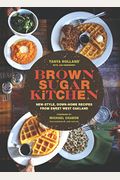 Brown Sugar Kitchen: New-Style, Down-Home Recipes From Sweet West Oakland (Soul Food Cookbook, Southern Style Cookbook, Recipe Book)