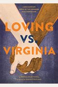Loving Vs. Virginia: A Documentary Novel Of The Landmark Civil Rights Case
