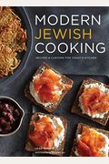 Modern Jewish Cooking: Recipes & Customs For Today's Kitchen (Jewish Cookbook, Jewish Gifts, Over 100 Most Jewish Food Recipes)