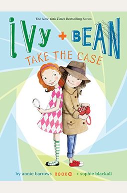 Ivy + Bean Take The Case Ivy + Bean Take The Case
