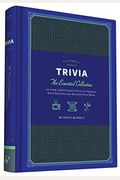 Ultimate Book Of Trivia: The Essential Collection Of Over 1,000 Curious Facts To Impress Your Friends And Expand Your Mind