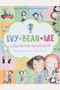 Ivy + Bean + Me: A Fill-In-The-Blank Book
