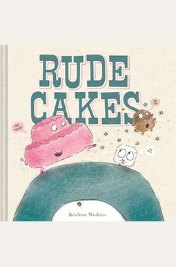 Rude Cakes Rude Cakes