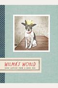 Wilma's World: Good Advice From A Good Dog