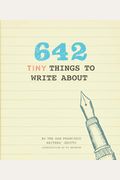 642 Tiny Things To Write About