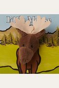 Little Moose: Finger Puppet Book: (Finger Puppet Book For Toddlers And Babies, Baby Books For First Year, Animal Finger Puppets)