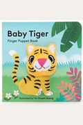 Baby Tiger: Finger Puppet Book: (Finger Puppet Book For Toddlers And Babies, Baby Books For First Year, Animal Finger Puppets)