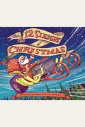 The 12 Sleighs Of Christmas: (Christmas Book For Kids, Toddler Book, Holiday Picture Book And Stocking Stuffer)