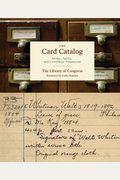 The Card Catalog: Books, Cards, And Literary Treasures (Gifts For Book Lovers, Gifts For Librarians, Book Club Gift)
