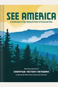 See America: A Celebration Of Our National Parks & Treasured Sites